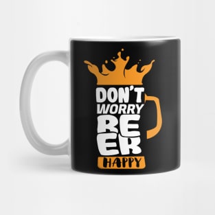 'Don't Worry Beer Happy' Hilarous Beer Pun Witty Mug